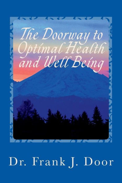 The Doorway To Optimal Health And Well Being