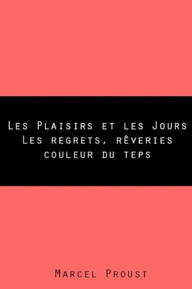 Les Plaisirs Et Les Jours - 9781983966194