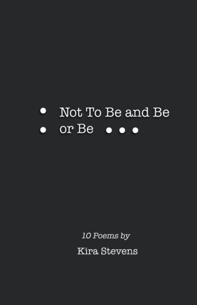 Not To Be And Be Or Be