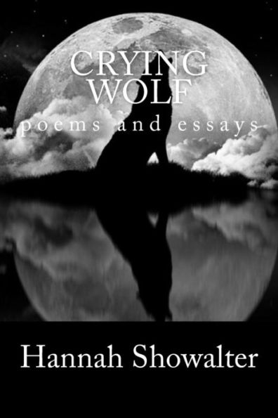Crying Wolf: poems and essays