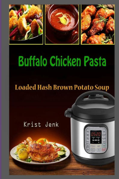 Pasta con pollo Buffalo: sopa de patatas hash brown cargada