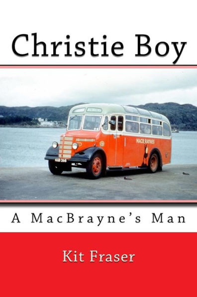 Christie Boy: A MacBrayne's Man