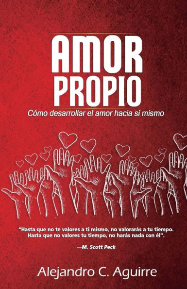 Amor propio: C�mo desarrollar el amor hacia s� mismo (1) (Spanish Edition)