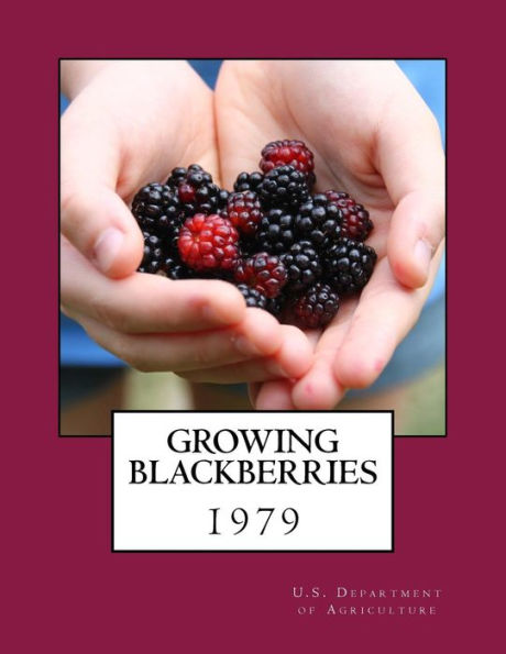 Growing Blackberries - 9781984026453