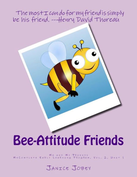 Bee-Attitude Friends: MeComplete Early Learning Program, Vol. 2, Unit 1 (Me and My Friends)