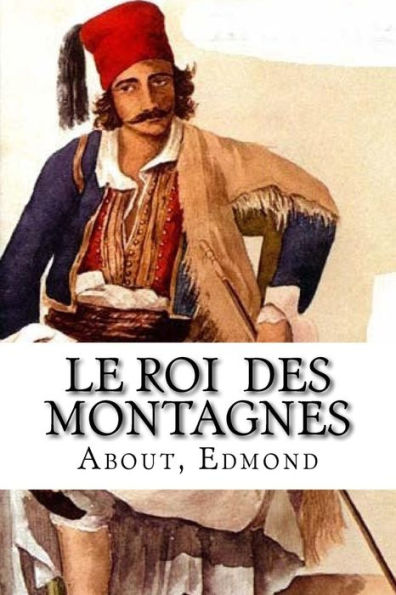 Le roi des montagnes (French Edition) - 9781984036070