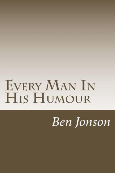 Every Man In His Humour - 9781984037954