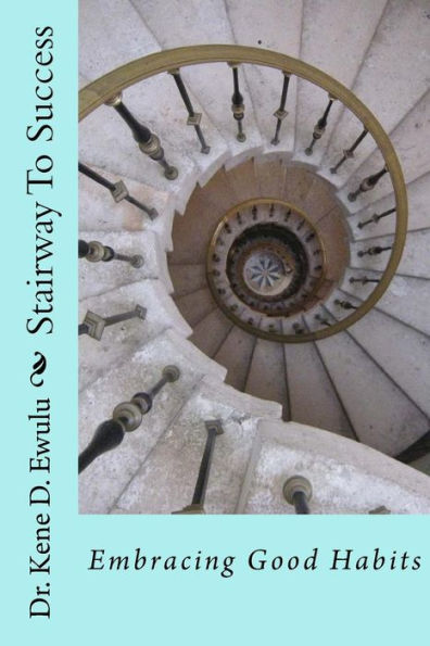 Stairway To Success : Embracing Good Habits