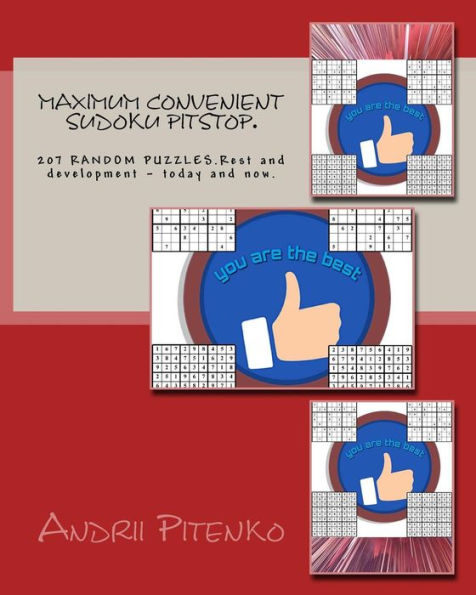 Maximum Convenient Sudoku Pitstop. : 207 Random Puzzles.Rest And Development Today And Now.