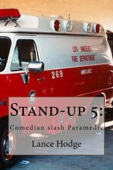 Stand-Up 5 : Comedian Slash Paramedic
