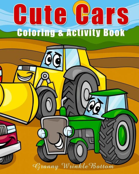 Cute Cars: Coloring and Activity Book