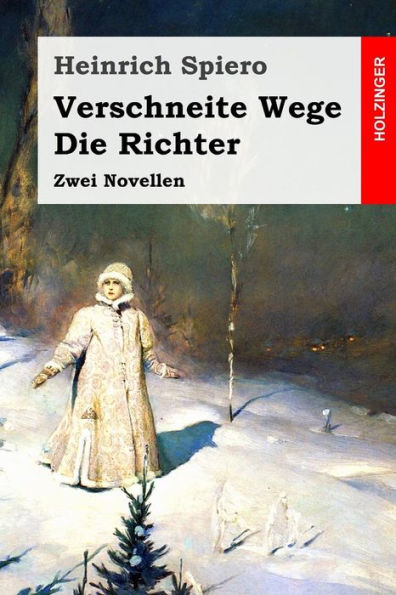 Verschneite Wege / Die Richter : Zwei Novellen