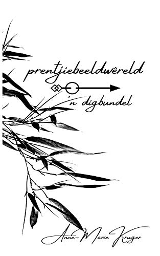 Prentjiebeeldw?reld: 'N Digbundel (Afrikaans Edition)