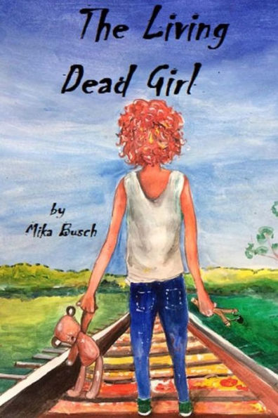 The Living Dead Girl : Book One: A Grave New World