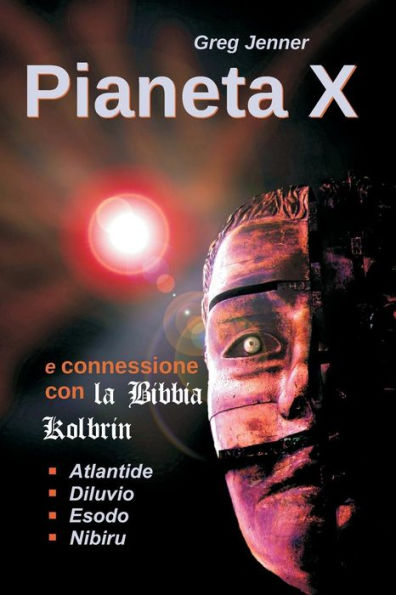 Pianeta X E Connessione Con La Bibbia Kolbrin : Perche La Bibbia Kolbrin E La Stele Di Roseta Del Pianeta X