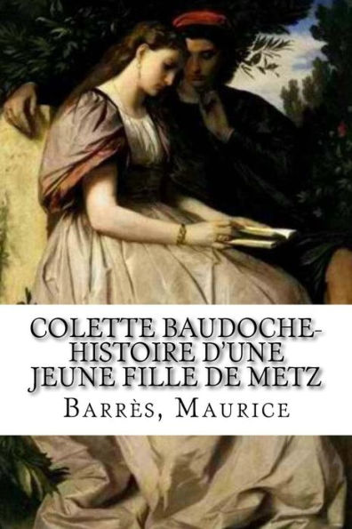 Colette Baudoche- Histoire d'une jeune fille de Metz (French Edition)