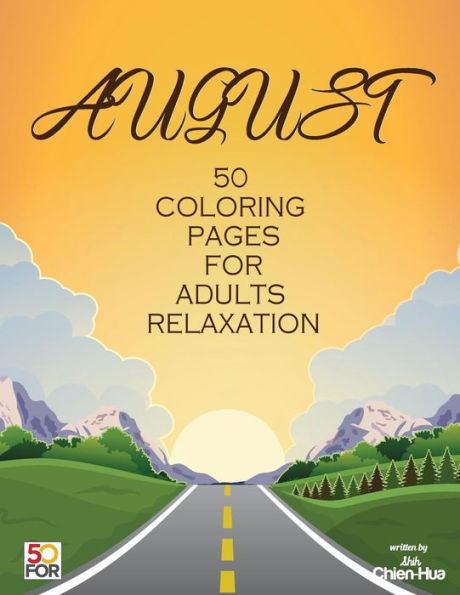 August 50 Coloring Pages For Adults Relaxation