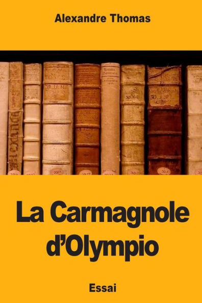 La Carmagnole d'Olympio (French Edition)