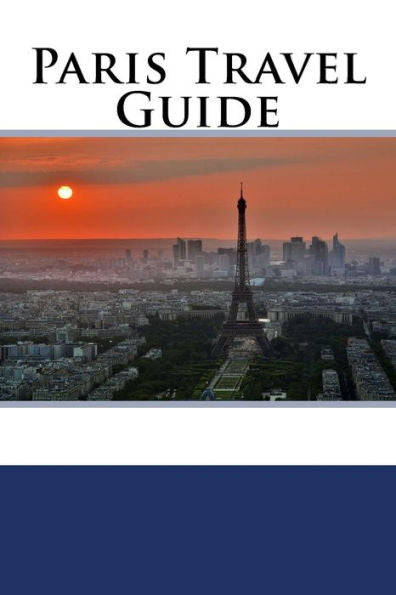 Paris Travel Guide
