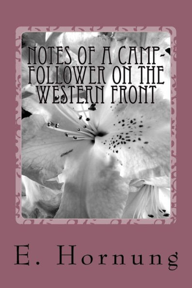 Notes Of A Camp-Follower On The Western Front - 9781984230652