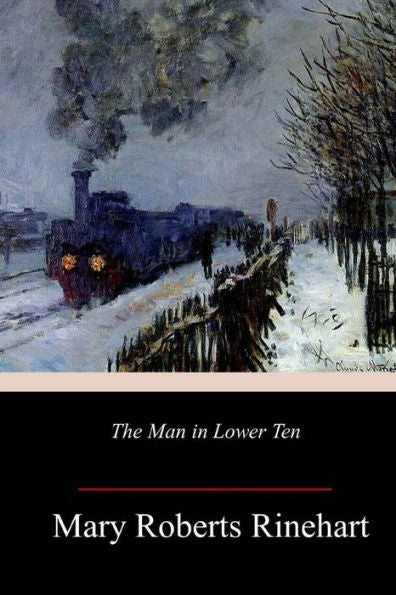 The Man In Lower Ten - 9781984235428
