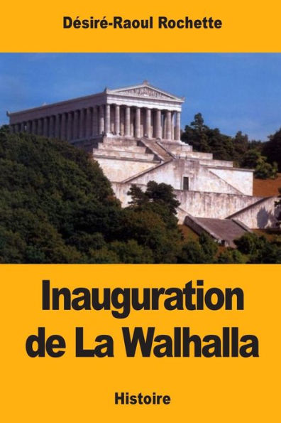 Inauguration de La Walhalla (French Edition)