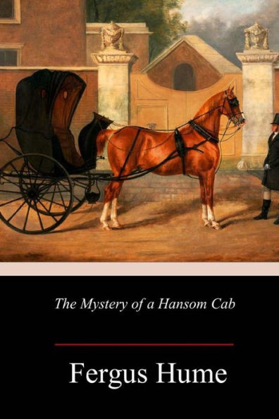 The Mystery Of A Hansom Cab - 9781984260901