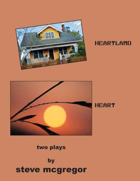 HEARTLAND - HEART - Two Plays