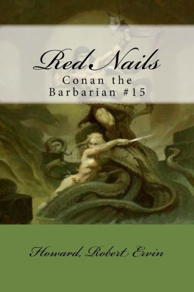 Red Nails : Conan The Barbarian #15