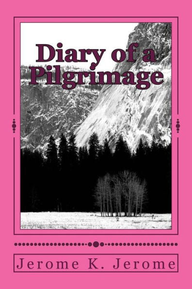 Diary of a Pilgrimage - 9781984271068