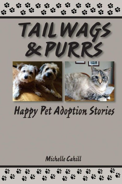 Tail Wags And Purrs : Happy Pet Adoption Stories