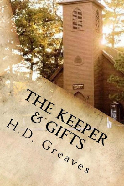 The Keeper & Gifts : Two Stories By
