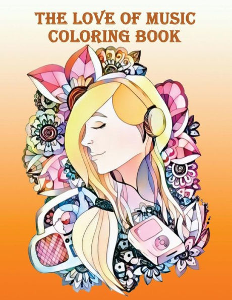 The Love Of Music Coloring Book : - Mosaic Music Featuring 40 Stress Relieving Designs Of Musical Instruments