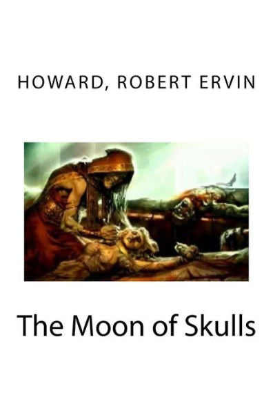 The Moon Of Skulls - 9781984365286