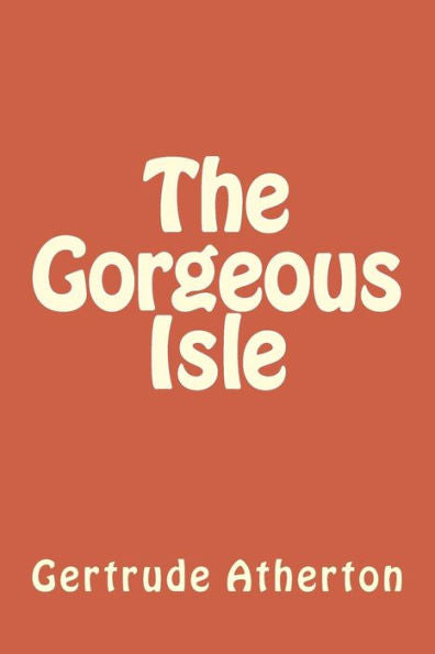 The Gorgeous Isle - 9781984375162