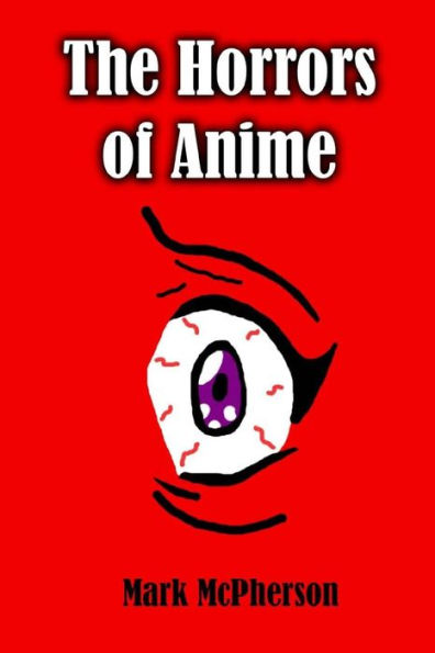 The Horrors Of Anime