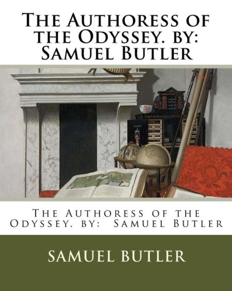 The Authoress Of The Odyssey