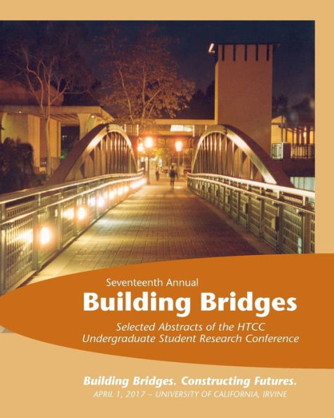Building Bridges, 2017: Selected Abstracts of the Honors Transfer Council of California Research Conference, April 1, 2017
