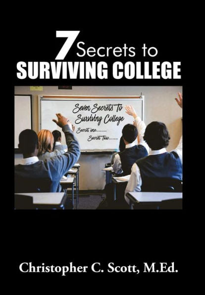 7 Secrets to Surviving College
