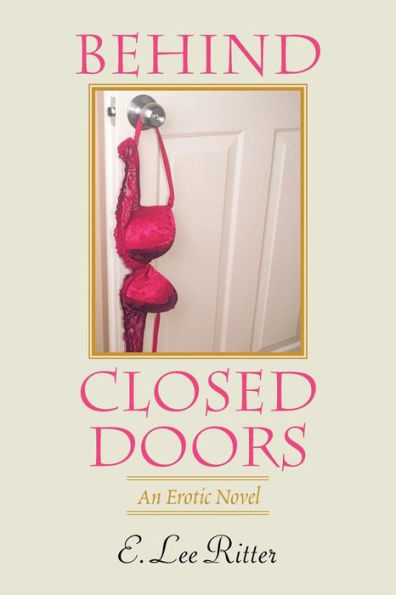 A puertas cerradas: una novela erótica
