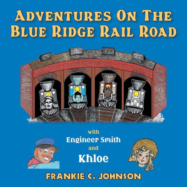 Aventura en Blue Ridge Rail Road: con el ingeniero Smith y Khloe