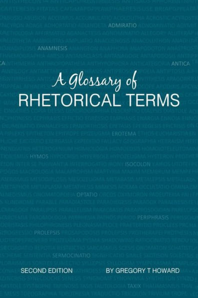 A Glossary of Rhetorical Terms: Second Edition
