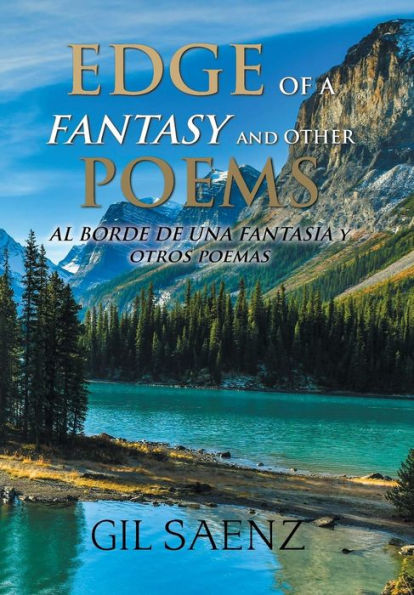 Edge of a Fantasy and Other Poems: Al Borde De Una Fantasia Y Otros Poemas