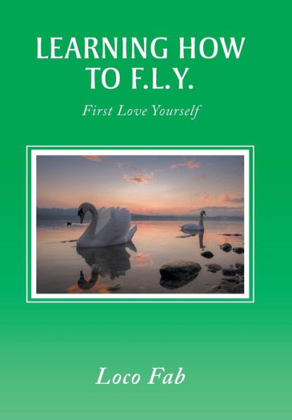 Learning How to F.L.Y.: First Love Yourself