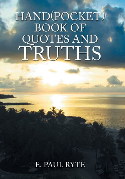 Hand(Pocket)Book of Quotes and Truths