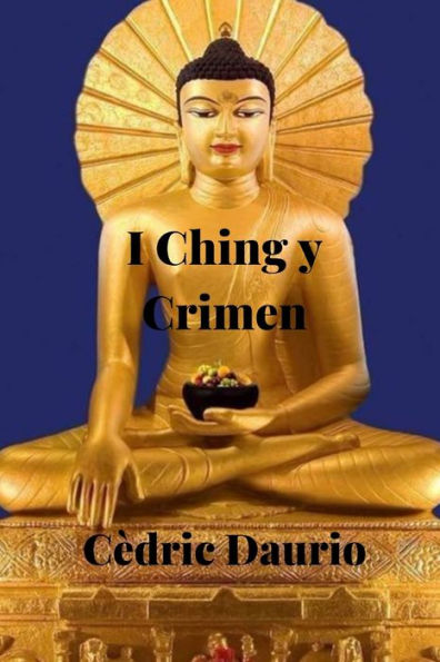 I Ching y Crimen (Spanish Edition) - 9781984906120