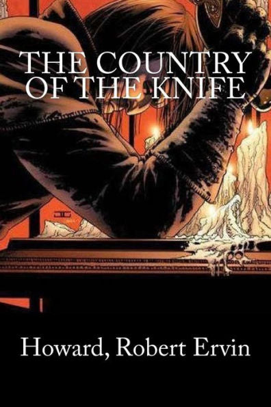 The Country Of The Knife
