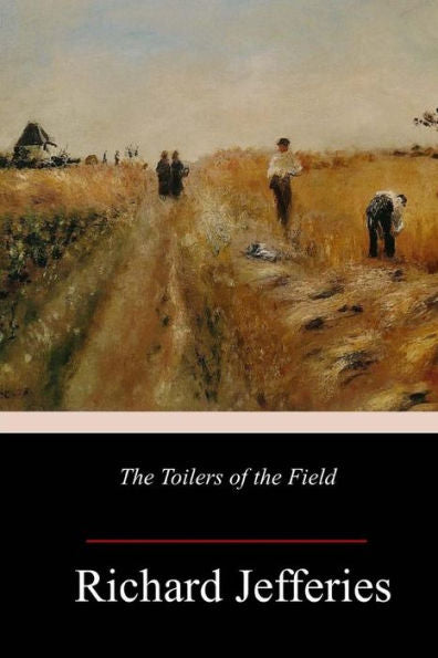 The Toilers Of The Field - 9781984912336