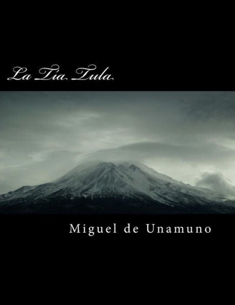 La Tía Tula (Spanish Edition) - 9781984913661