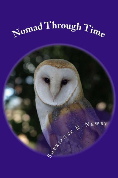 Nomad Through Time : A Poetic Collection